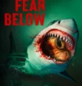 Film Fear Below (2025) Sub Indo