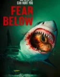 Film Fear Below (2025) Sub Indo