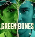 Film Green Bones (2024) Sub Indo
