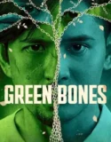 Film Green Bones (2024) Sub Indo