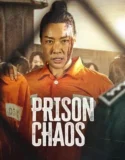 Film Prison Chaos (2023) Sub Indo
