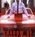 Film Shadow of Vengeance (2024) Sub Indo
