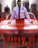 Film Shadow of Vengeance (2024) Sub Indo