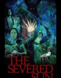 Film The Severed Sun (2025) Sub Indo