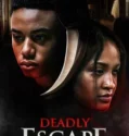 Film Deadly Escape (2025) Sub Indo