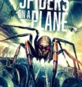 Film Spiders on a Plane (2024) Sub Indo
