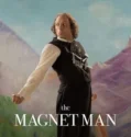 Film The Magnet Man (2024) Sub Indo