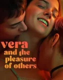 Vera and the Pleasure of Others (2024)