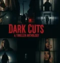 Dark Cuts A Thriller Anthology (2025)
