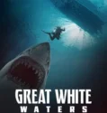 Great White Waters (2025)