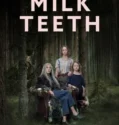 Milk Teeth (2024)