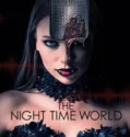 The Night Time World (2025)