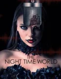 The Night Time World (2025)