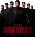 Blood Brothers Bara Naga (2025)
