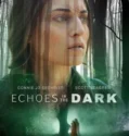 Echoes in the Dark (2024)