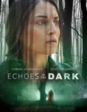 Echoes in the Dark (2024)