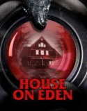 House on Eden (2025)