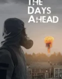 The Days Ahead (2025)