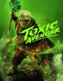 The Toxic Avenger (2025)