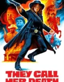 They Call Her Death (2024)