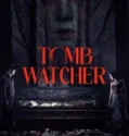 Tomb Watcher (2025)