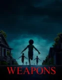 Weapons (2025)