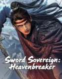 Sword Sovereign Heavenbreaker (2025)