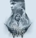 The Time That Remains (2025)