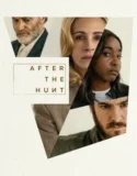 After the Hunt (2025)
