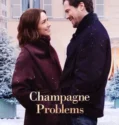 Champagne Problems (2025)