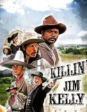 Killin’ Jim Kelly (2025)