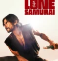 Lone Samurai (2025)