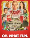 Oh What Fun (2025)