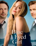 Blue Eyed Girl (2025)