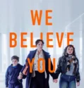 We Believe You (2025)