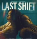 Last Shift (2024)