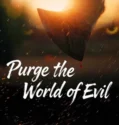 Purge the World of Evil (2025)