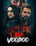 Bad Voodoo (2026)