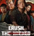 Crush The Wicked (2026)