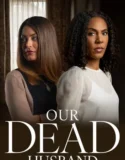 Our Dead Husband (2026)