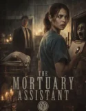 The Mortuary Assistant (2026)