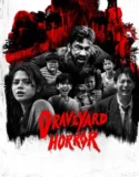 Graveyard Horror (2025)