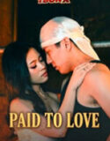 Paid To Love (2026)