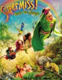 Super Miss Saves The Jungle (2026)