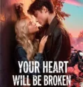 Your Heart Will Be Broken (2026)