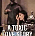 A Toxic Love Story (2026)