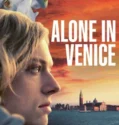 Alone in Venice (2025)