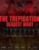 The Trepidation Deadest Night (2026)