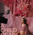 A Child of My Own (2026)