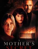 A Mother’s Secret (2026)